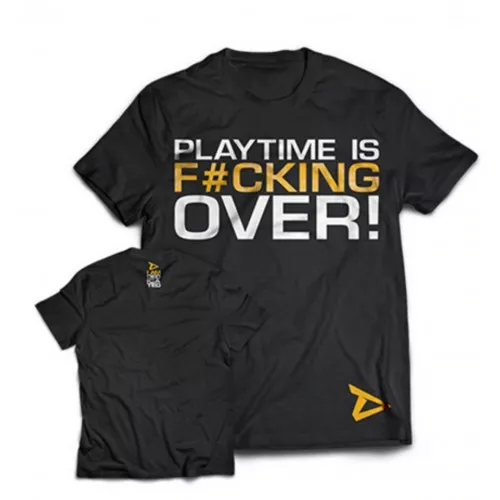 DEDICATED T-SHIRT PLAYTIME IS OVER 